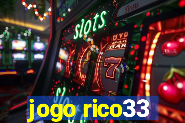 jogo rico33